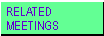 RELATED MEETINGS